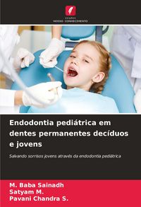 Produktbild: Endodontia pedi&aacute;trica em dentes permanentes dec&iacute;duos e jovens