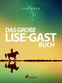 Produktbild: Das gro&szlig;e Lise-Gast-Buch