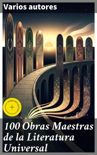 Produktbild: 100 Obras Maestras de la Literatura Universal