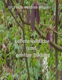 Produktbild: Lebensweltliche und geistige Bildung