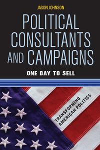 Produktbild: Political Consultants and Campaigns