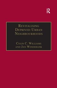 Produktbild: Williams, C: Revitalising Deprived Urban Neighbourhoods