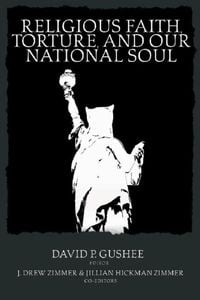 Produktbild: Religious Faith, Torture, and Our National Soul