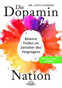 Bild vom Artikel Die Dopamin-Nation vom Autor Anna Lembke