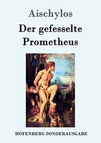 Produktbild: Der gefesselte Prometheus