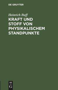 Produktbild: Kraft und Stoff von physikalischem Standpunkte