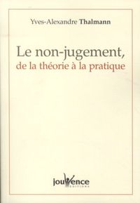 Produktbild: Le non-jugement, de la th&eacute;orie &agrave; la pratique
