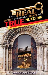 Produktbild: The Real Secret Behind The Secret Of True Success