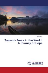 Produktbild: Towards Peace in the World: A Journey of Hope