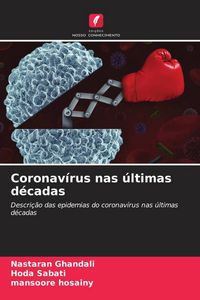 Produktbild: Coronav&iacute;rus nas &uacute;ltimas d&eacute;cadas