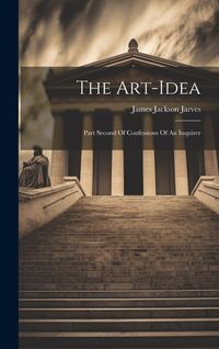 Produktbild: The Art-idea: Part Second Of Confessions Of An Inquirer