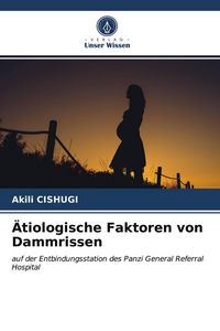 Produktbild: &Auml;tiologische Faktoren von Dammrissen