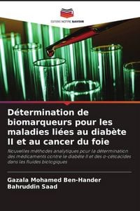 Produktbild: D&eacute;termination de biomarqueurs pour les maladies li&eacute;es au diab&egrave;te II et au cancer du foie