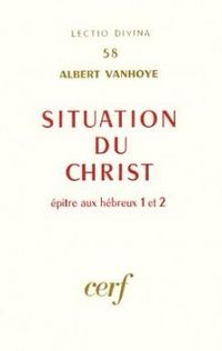 Produktbild: Situation du Christ : Hebreux I et II