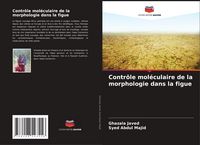 Produktbild: Contr&ocirc;le mol&eacute;culaire de la morphologie dans la figue