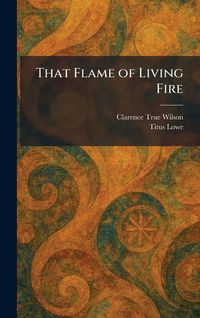 Produktbild: That Flame of Living Fire