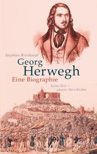 Produktbild: Georg Herwegh. Eine Biographie