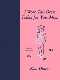 Produktbild: I Wore This Dress Today for You, Mom