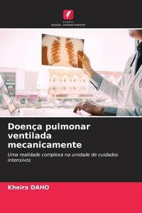 Produktbild: Doen&ccedil;a pulmonar ventilada mecanicamente