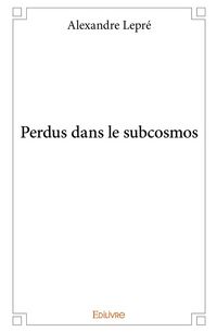Produktbild: Perdus dans le subcosmos