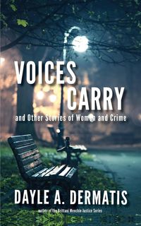 Produktbild: Voices Carry and Other Stories of Women and Crime