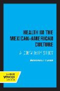Produktbild: Clark, M: Health in the Mexican-American Culture