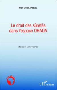 Produktbild: Le droit des s&ucirc;ret&eacute;s dans l'espace OHADA