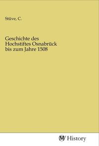 Produktbild: Geschichte des Hochstiftes Osnabr&uuml;ck bis zum Jahre 1508