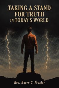 Produktbild: Taking A Stand for Truth In Today's World