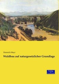 Produktbild: Waldbau auf naturgesetzlicher Grundlage