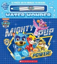 Produktbild: Mighty Pup Power (a Paw Patrol Water Wonder Storybook)
