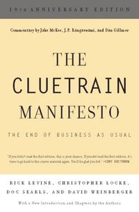 Produktbild: The Cluetrain Manifesto (10th Anniversary Edition)