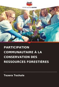 Produktbild: Participation Communautaire &Agrave; La Conservation des Ressources Foresti&egrave;res