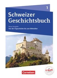 Produktbild: Schweizer Geschichtsbuch - Ausgabe ab 2018 - Band 1