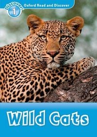 Produktbild: Oxford Read and Discover: Level 1: Wild Cats