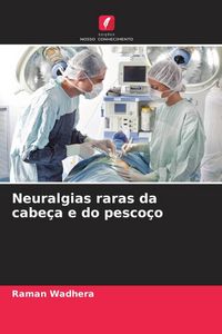 Produktbild: Neuralgias raras da cabe&ccedil;a e do pesco&ccedil;o