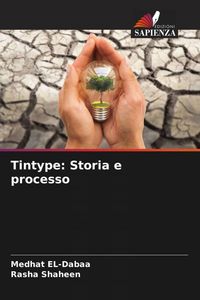 Produktbild: Tintype: Storia e processo