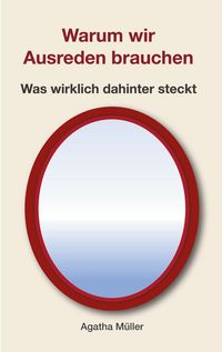 Produktbild: Warum wir Ausreden brauchen