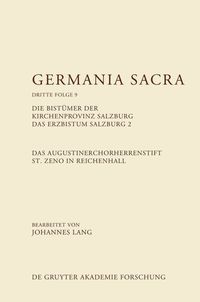 Produktbild: Das Augustinerchorherrenstift St. Zeno in Reichenhall. Die Bist&uuml;mer der Kirchenprovinz Salzburg. Das Bistum Salzburg 2