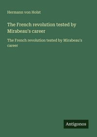 Produktbild: The French revolution tested by Mirabeau's career