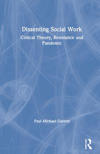 Produktbild: Garrett, P: Dissenting Social Work