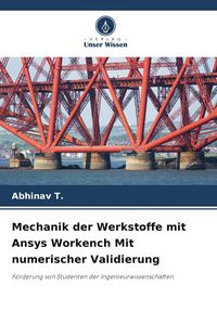 Produktbild: Mechanik der Werkstoffe mit Ansys Workench Mit numerischer Validierung