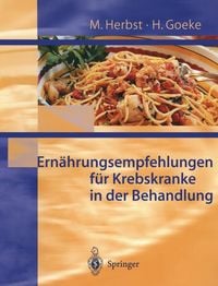 Produktbild: Ern&auml;hrungsempfehlungen f&uuml;r Krebskranke in Behandlung