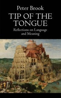 Produktbild: Tip of the Tongue: Reflections on Language and Meaning