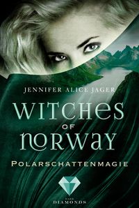 Bild vom Artikel Polarschattenmagie  / Witches of Norway  Bd.2 vom Autor Jennifer Alice Jager