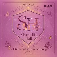 Produktbild: Silvercliff Hall &ndash; Teil 2: Hinter Spiegeln gefangen