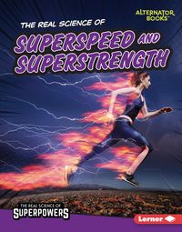 Produktbild: Real Science of Superspeed and Superstrength