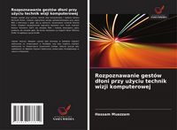 Produktbild: Rozpoznawanie gest&oacute;w d&iquest;oni przy u&iquest;yciu technik wizji komputerowej