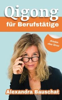 Produktbild: Qigong f&uuml;r Berufst&auml;tige