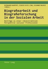 Produktbild: Biografiearbeit und Biografieforschung in der Sozialen Arbeit